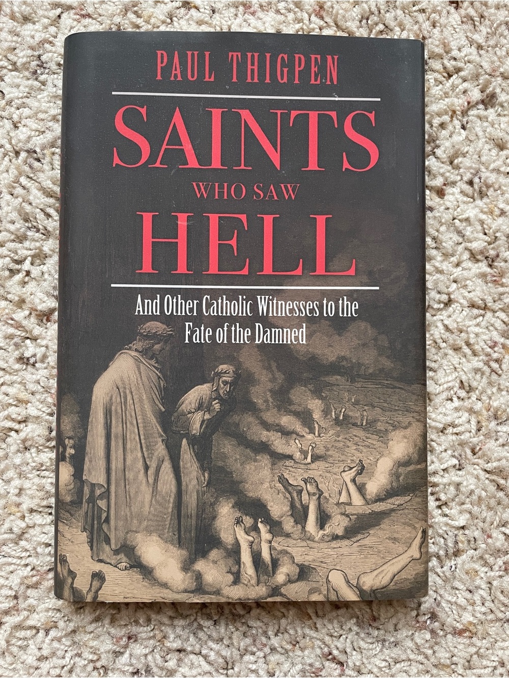 Saints Who Saw Hell by Paul Thigpen - Black & Red Hardcover